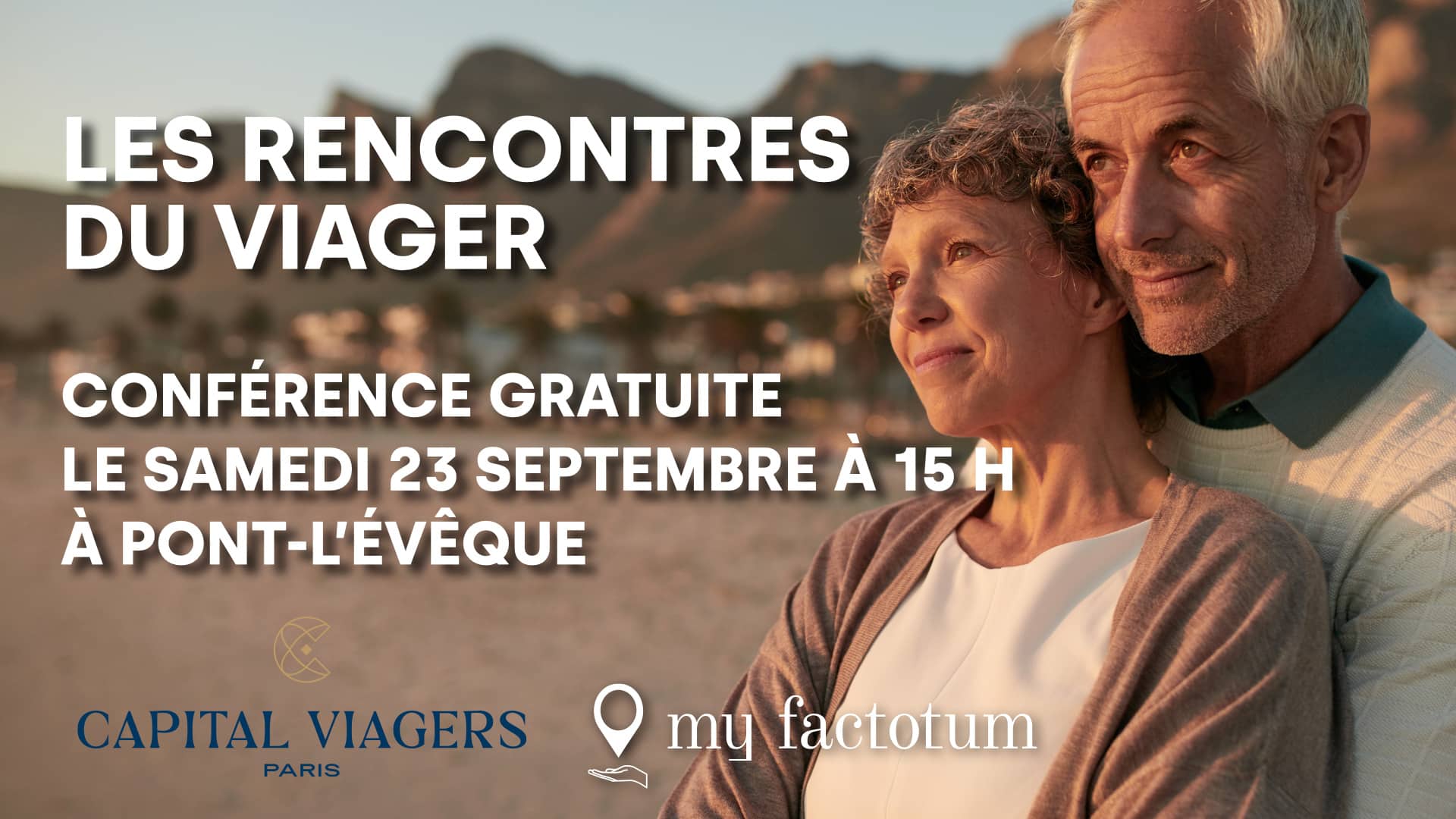 Les rencontres  du viager CONFÉRENCE GRATUITE Le samedi 23 septembre à 15 h À Pont-l’Évêque